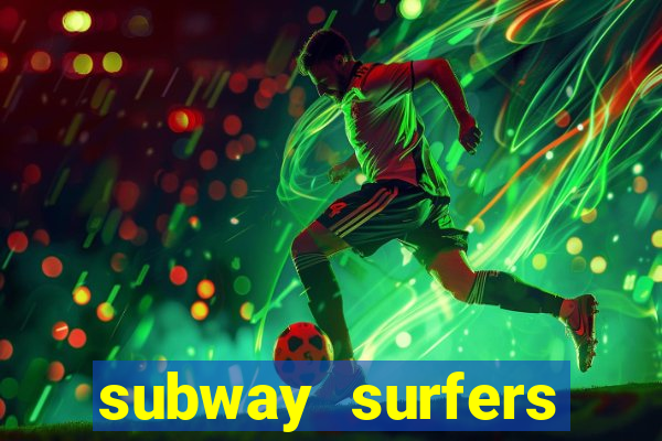 subway surfers zurich download